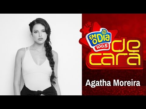 Agatha Moreira De Cara na FM O Dia