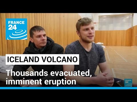 Thousands evacuated as Iceland braces for imminent volcanic eruption • FRANCE 24 English