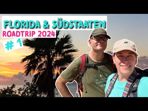 Roadtrip Florida & Südstaaten | Teil 1: Miami - Florida Keys - Key West - Everglades National Park