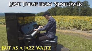 "Loss of Love" - Love Theme From Sunflower by Henry Mancini but as a jazz waltz. With Sheet Music