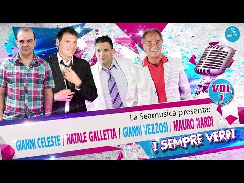 G. Celeste - G. Vezzosi - N. Galletta - M. Nardi - I Sempre Verdi Vol. 1 - Official Seamusica