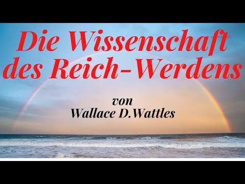 Die Wissenschaft des Reich-Werdens - ein super praktisches Handbuch (Hörbuch)