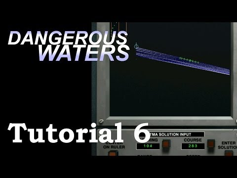 Dangerous Waters Tutorial 6: TMA Interface