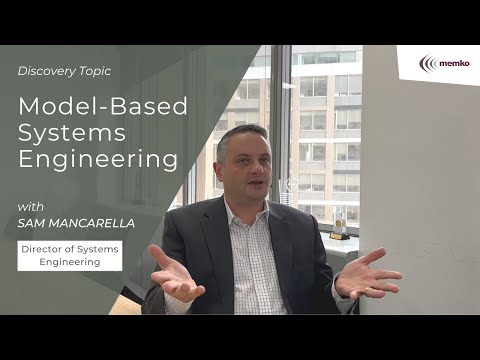 Model-Based Systems Engineering | Sam Mancarella | Discover with MEMKO