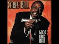 Carey Bell cd Good luck man Full Album