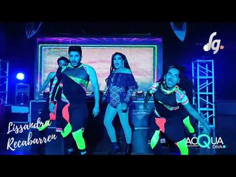 Lissandra Recabarren show en Acqua DIvas  Sabado 11 de Marzo