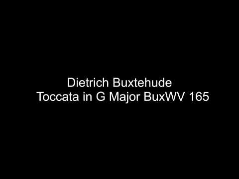 Dietrich Buxtehude - Toccata in G Major BuxWV 165
