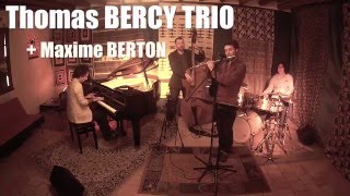 Thomas Bercy trio + Maxime Berton