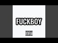 Fuck Boy Feat JOYBVND