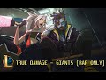 TRUE DAMAGE GIANTS RAP ONLY ENDING