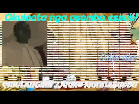 Okuloota nga osomba essubi - Omulangira Jjuuko Munnabuddu