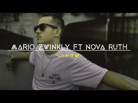 mario zwinkly ft nofa ruth livin'it up