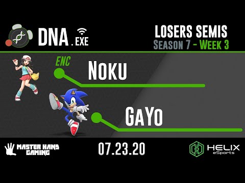 DNA.EXE S7:W3 - ENC | Noku (Pokemon Trainer) Vs. GaYo (Sonic) - L Semifinals