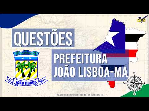 Simulado Prefeitura de João Lisboa-MA Questões de História e Geografia