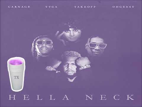 Carnage Ft Tyga OhGeesy & Takeoff - Hella Neck (Tempo Slowed)