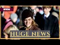 IT S OFFICIAL Princess Kate S Exciting News Confirmed The Announcement We Waited For