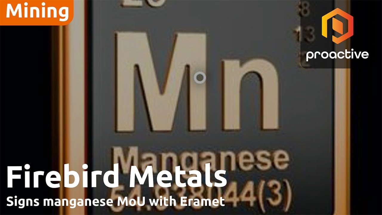 Firebird Metals signs manganese MoU with Eramet