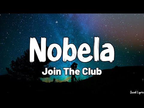 Nobela (Lyrics) - Join The Club