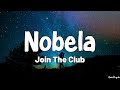 Nobela (Lyrics) - Join The Club
