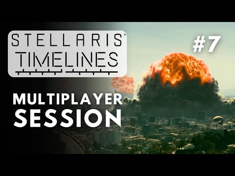 Stellaris Timelines Multiplayer Finale - S7E7
