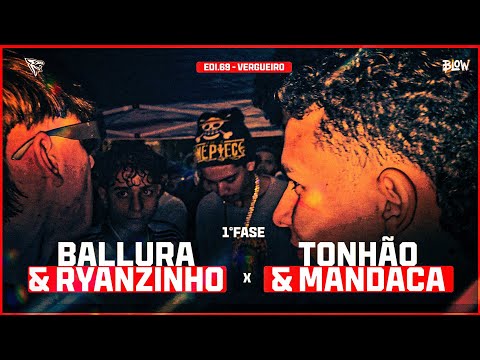 BALLURA & RYANZINHO X TONHÃO & MANDACARU | 1ª FASE | 69ª EDIÇÃO DA BATALHA DA VERGUEIRO!!!