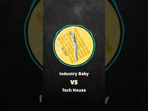 Industry Baby VS Tech House ????