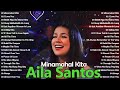 Aila Santos Tagalog Love Song Aila Santos Cover Love Song 2025 Minamahal Kita I Love You