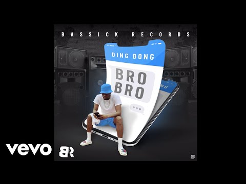 Ding Dong - Bro Bro (Official Audio)