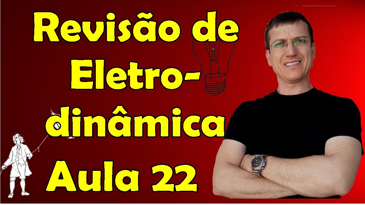 Revisão de Eletrodinâmica (II) - Geradores até Leis de Kirchhoff - Aula 22 - Prof. Marcelo Boaro