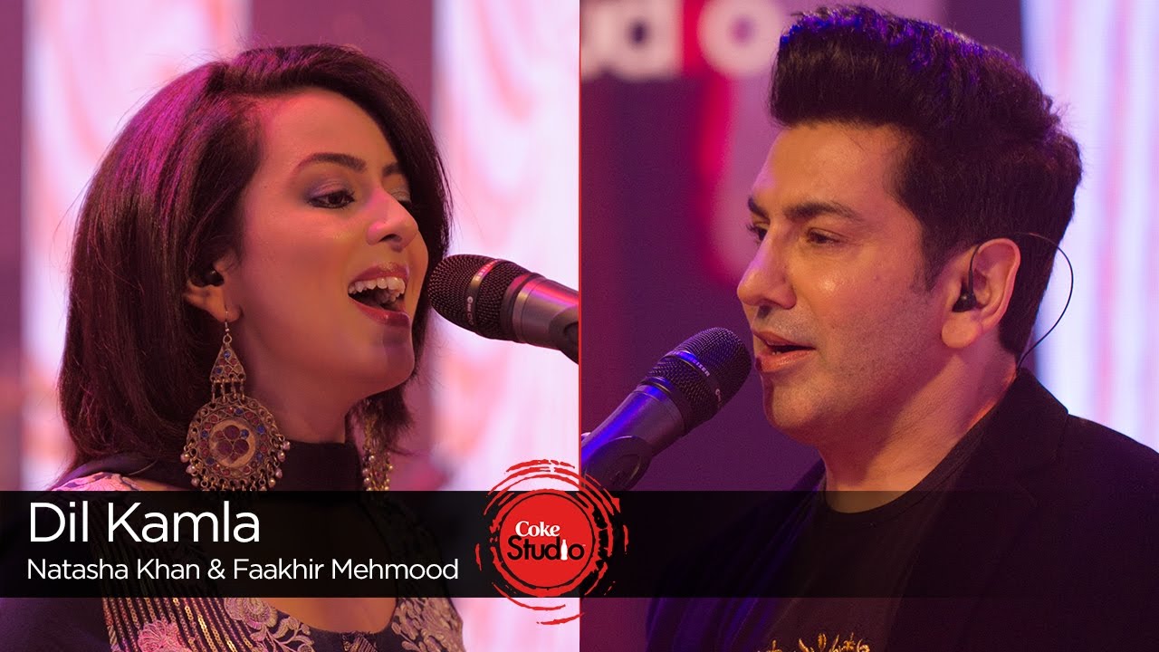 Dil Kamla Lyrics  | Coke Studio Pakistan – Season 9 | Qurat-ul-Ain Balouch, Junaid Khan | Natasha Khan, Faakhir Mehmood | Faakhir Mehmood