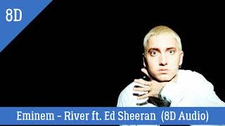 Eminem  - River (8D Audio)