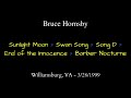 Bruce Hornsby - 3/28/99 -Sunlight Moon / Swan Song / Song D / End of the Innocence / Barber Nocturne