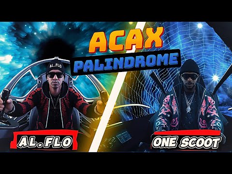 AL.FLO - ACAX PALINDROME FT ONE SCOOT (LYRIC VIDEO)