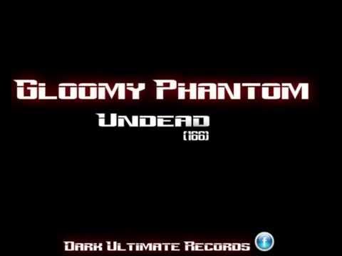 Gloomy Phantom - Undead (166)