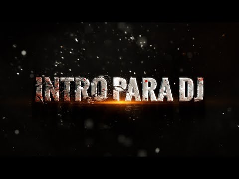 Intro épica para DJ "GRATIS" 2025