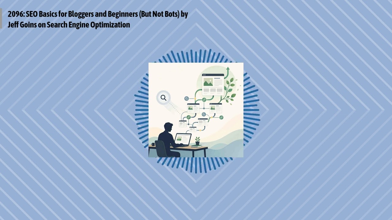 2096: SEO Basics for Bloggers and Beginners (But Not Bots) by Jeff Goins on Search Engine...
