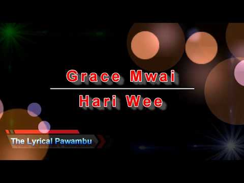 Grace Mwai - Hari Wee Lyrics