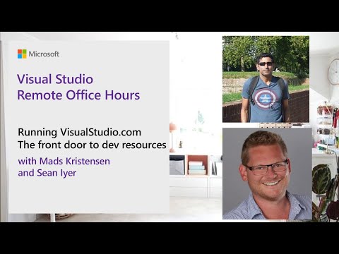 Visual Studio Remote Office Hours - Running VisualStudio.com - the front door to developer resources