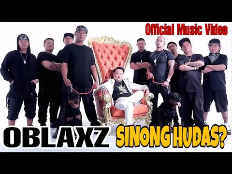 OBLAXZ-SINONG HUDAS? (OFFICIAL MUSIC VIDEO) BY OBLAXZ 1 PRODUCTION & DEF JAM RECORDS