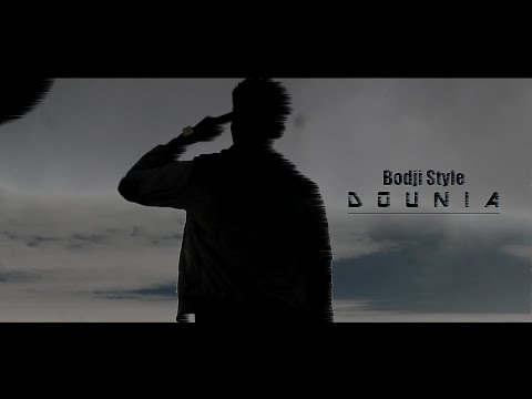 Bodji Style - D O U N I A ( Official vidéo)