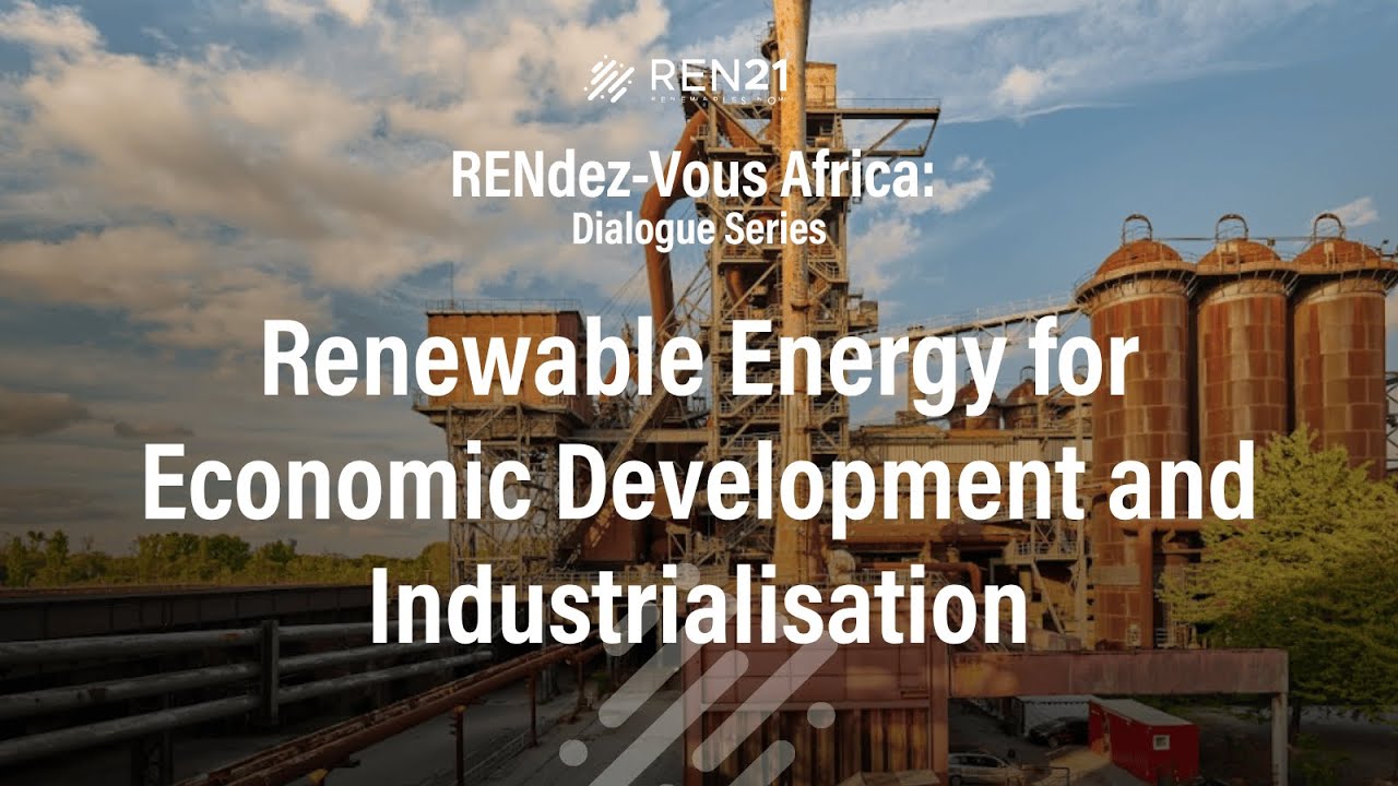 RENdez-Vous Africa: Dialogue Series "Renewables for Economic Development and Industrialisation"