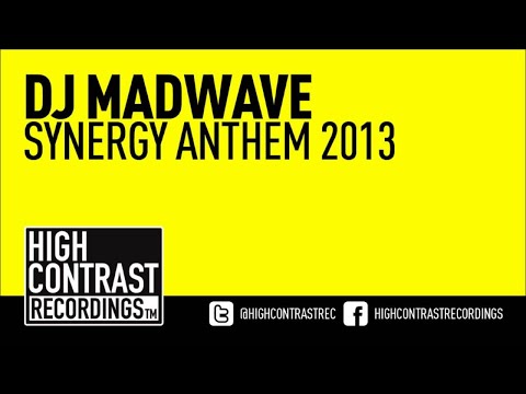 DJ Madwave - Synergy Anthem 2013 [High Contrast Recordings]
