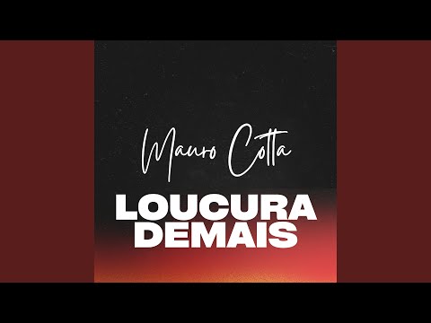 Loucura Demais
