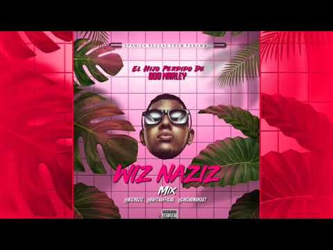Wiz Naziz Mix 2018 @wiznaziz #wiznaziz