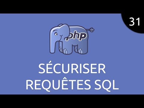 PHP 31 sécuriser requêtes SQL