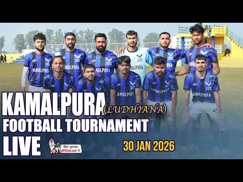 [LIVE] Kamalpura [Ludhiana] Football Tournament [30 Jan 2026]