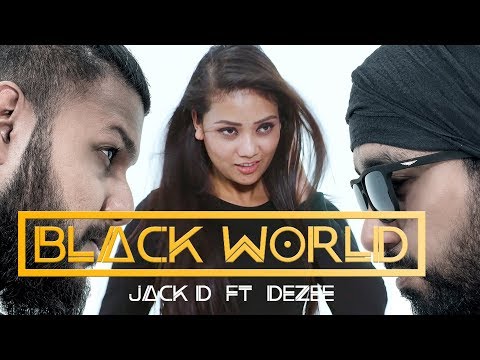 #BlackWorld | full video |  Jack D ft  Dezee Punjabi latest new song 2019#rapsong