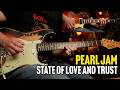 Pearl Jam State Of Love And Trust Guitar Cover