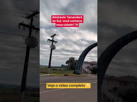 Almirante Tamandaré do Sul: você conhece essa cidade? 👀