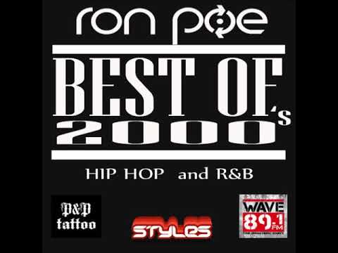 DJ Ron Poe   BEST OF 2000's Hip Hop and R&B